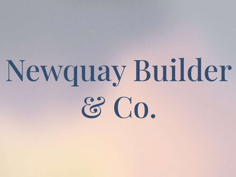 Newquay Builder & Co.