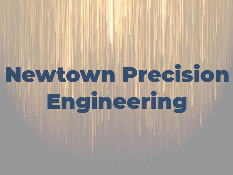 Newtown Precision Engineering