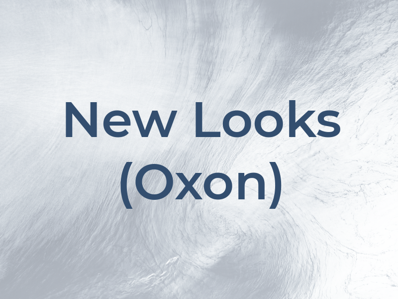 New Looks (Oxon)