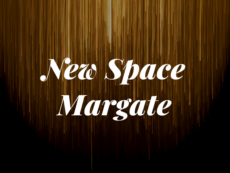 New Space Margate