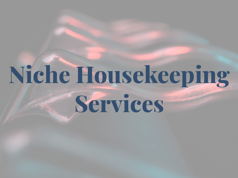 Niche Housekeeping Services