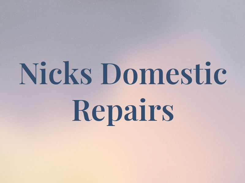 Nicks Domestic Repairs