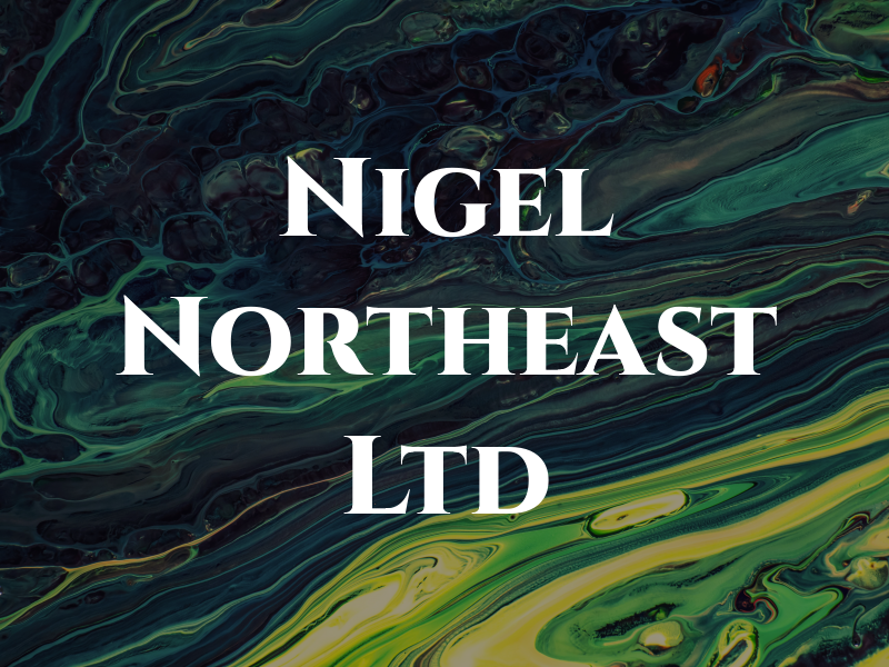 Nigel Northeast Ltd