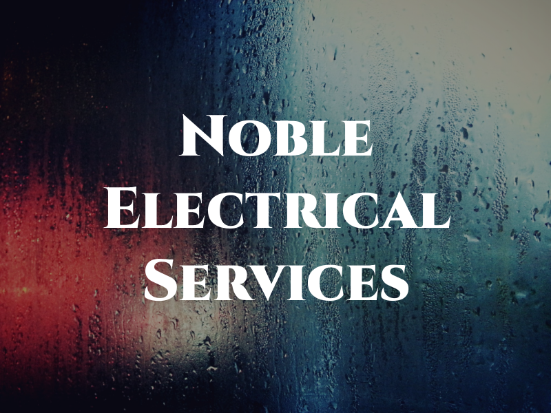 Noble Electrical Services Ltd