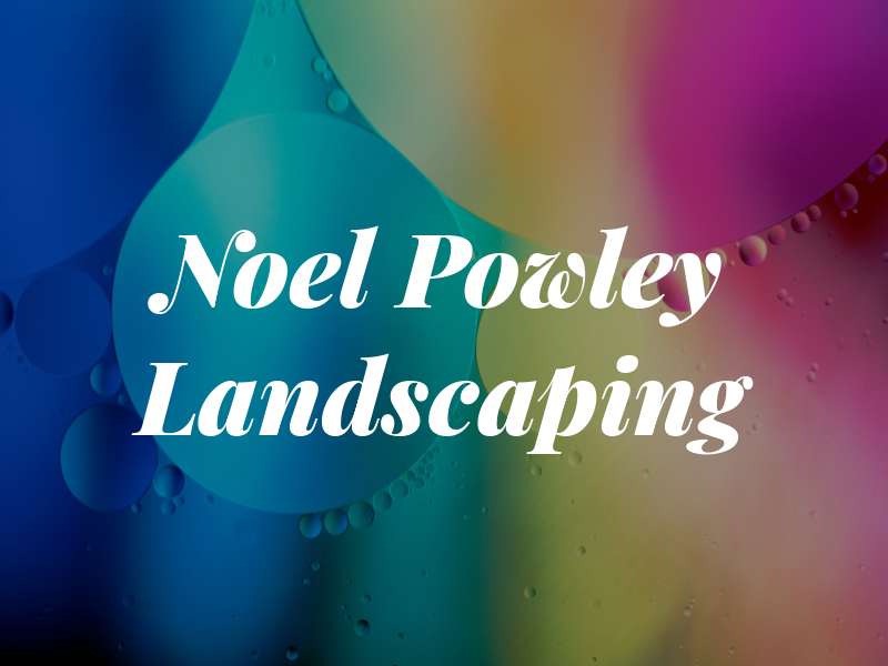 Noel Powley Landscaping Ltd