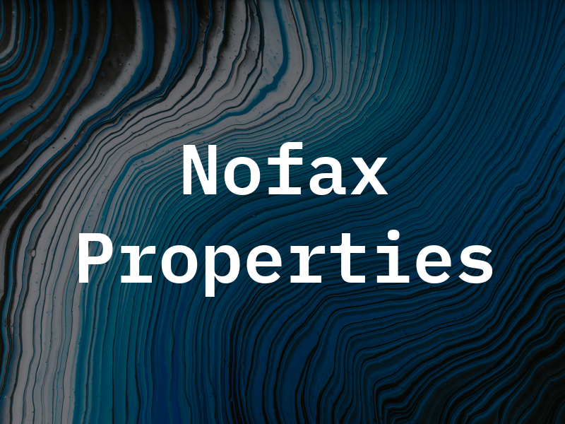 Nofax Properties