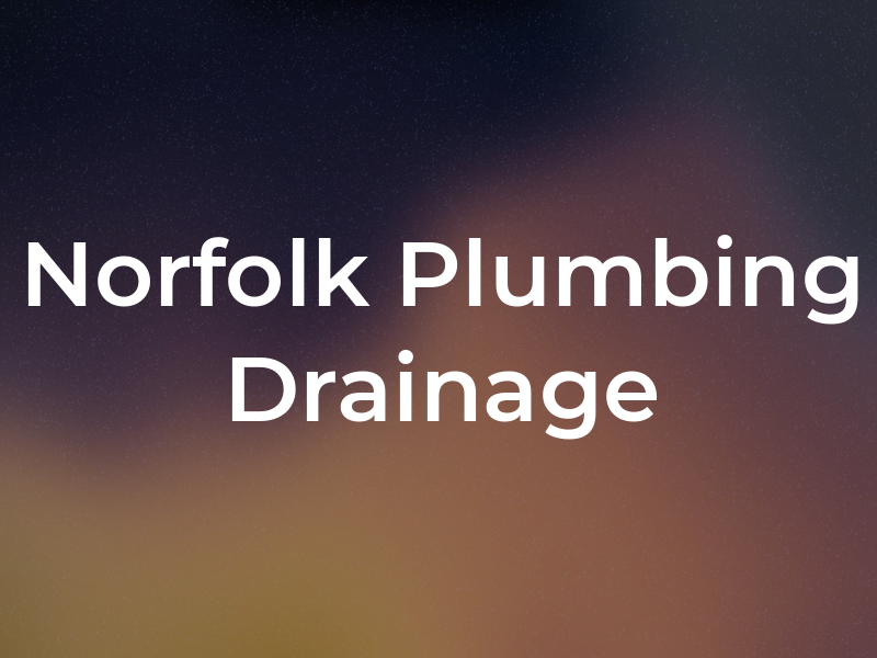 Norfolk Plumbing & Drainage