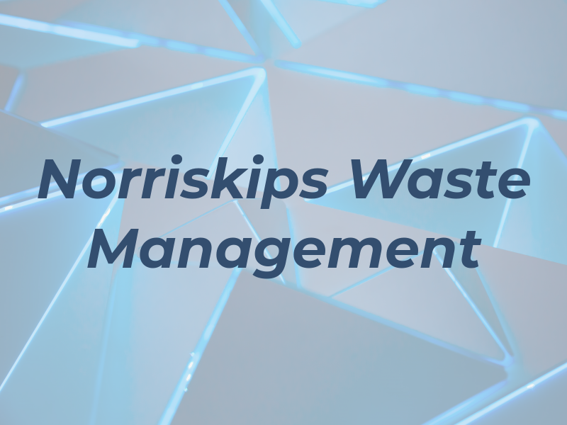 Norriskips & Waste Management