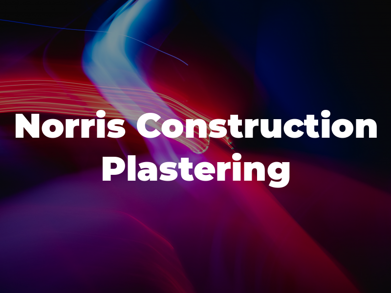 Norris Construction & Plastering
