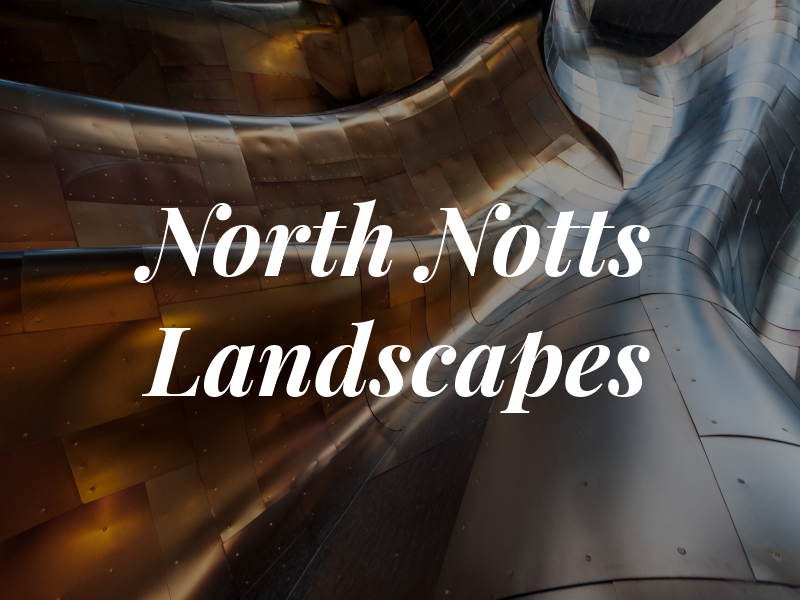 North Notts Landscapes Ltd