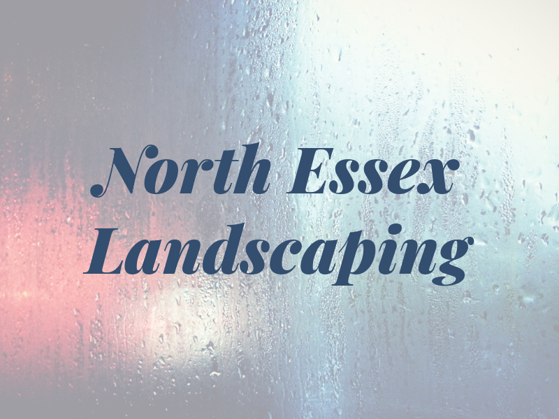 North Essex Landscaping