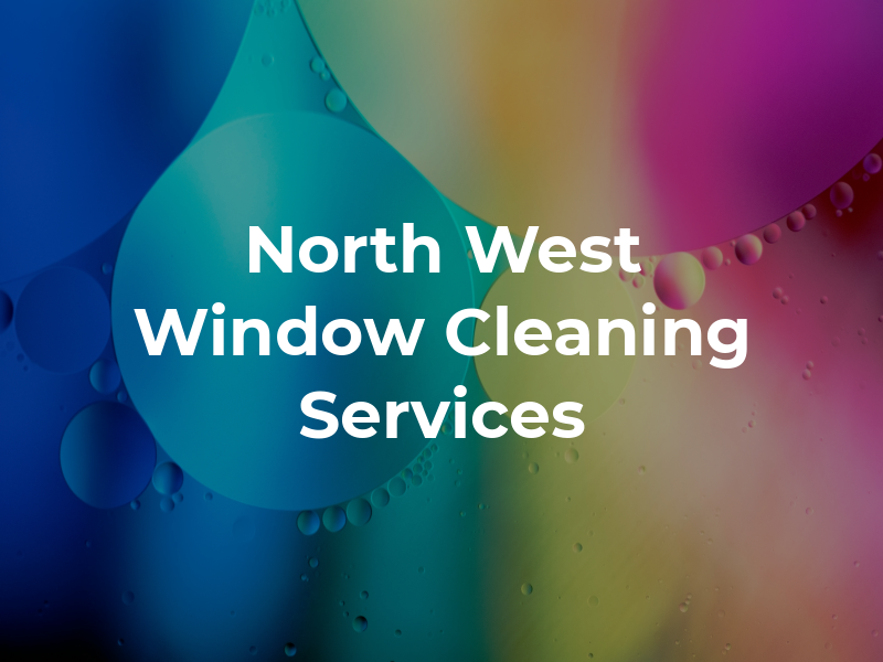 North West Window Cleaning Services