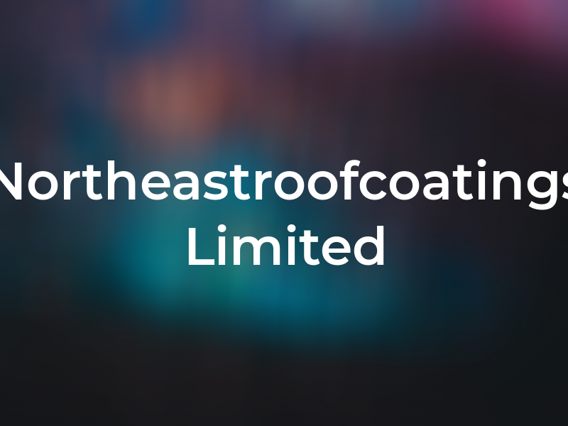 Northeastroofcoatings Limited