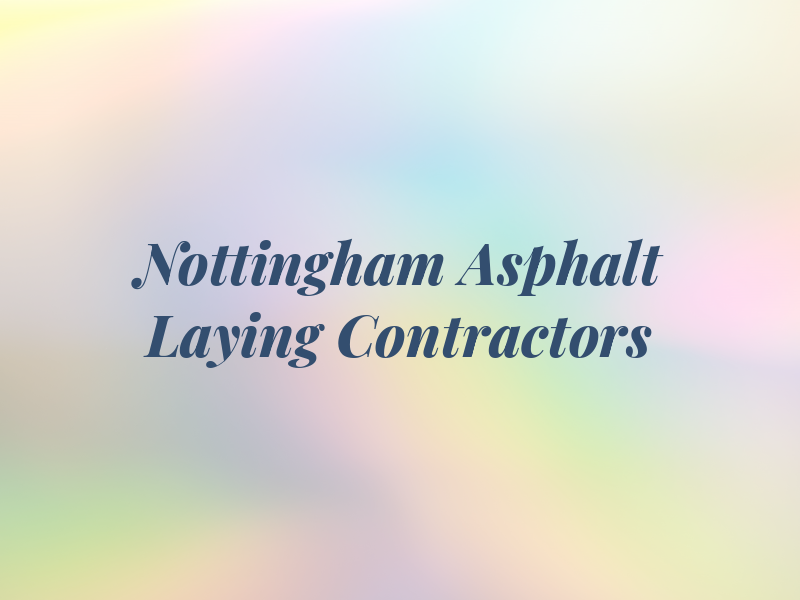 Nottingham Asphalt Laying Contractors