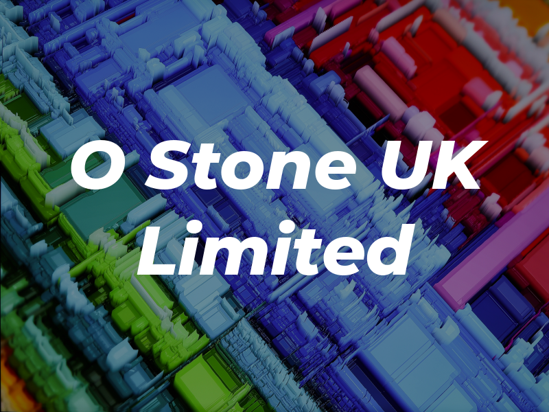 O Stone UK Limited