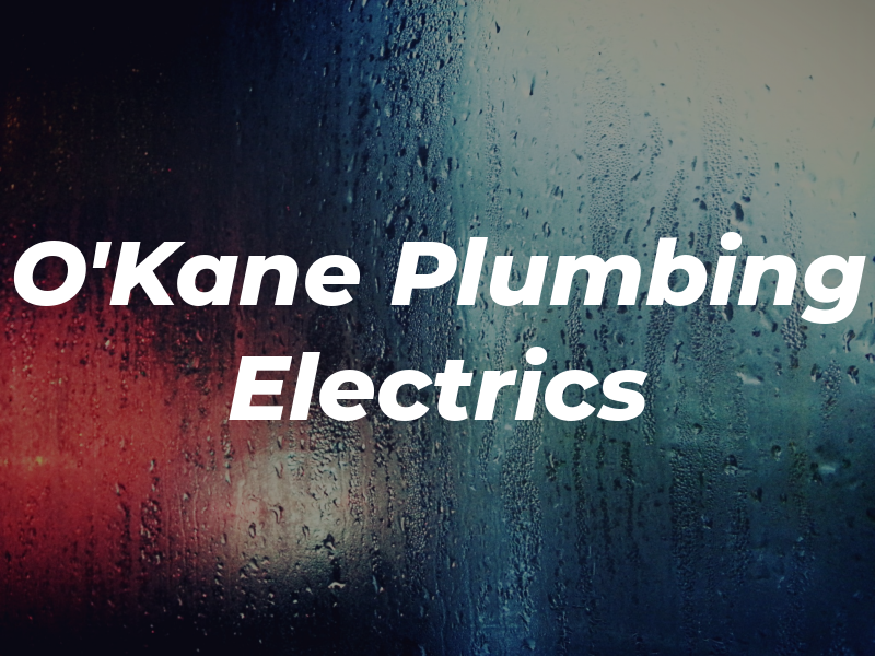 O'Kane Plumbing and Electrics Ltd