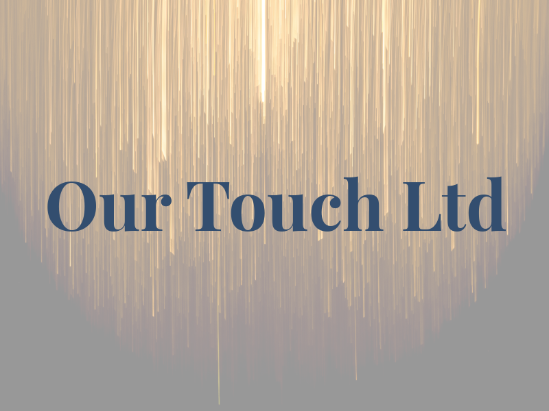 Our Touch Ltd
