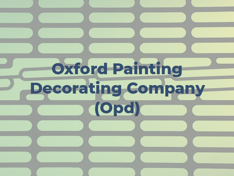 Oxford Painting & Decorating Company (Opd)