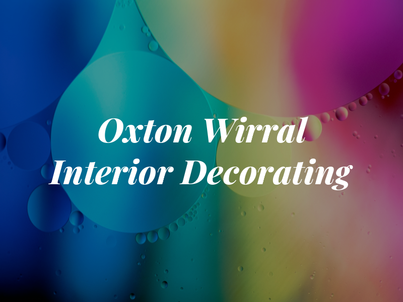 Oxton & Wirral Interior Decorating