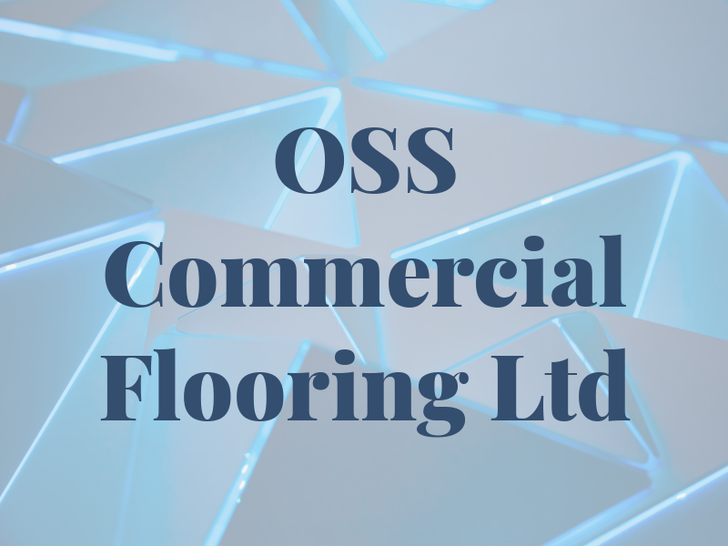 OSS Commercial Flooring Ltd