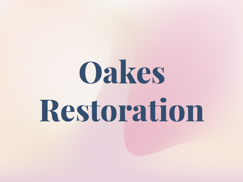 Oakes Restoration