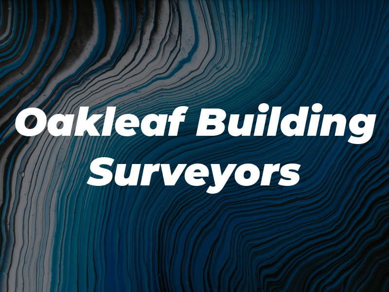 Oakleaf Building Surveyors Ltd