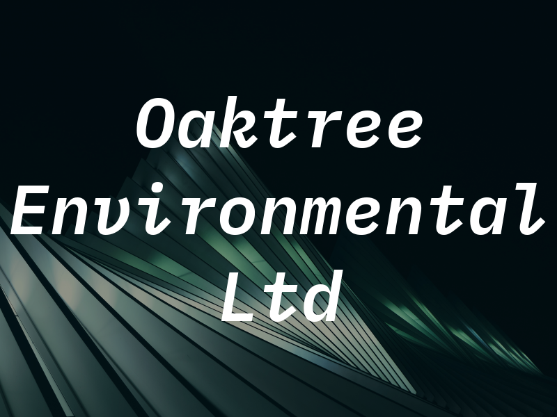 Oaktree Environmental Ltd