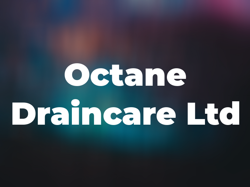 Octane Draincare Ltd