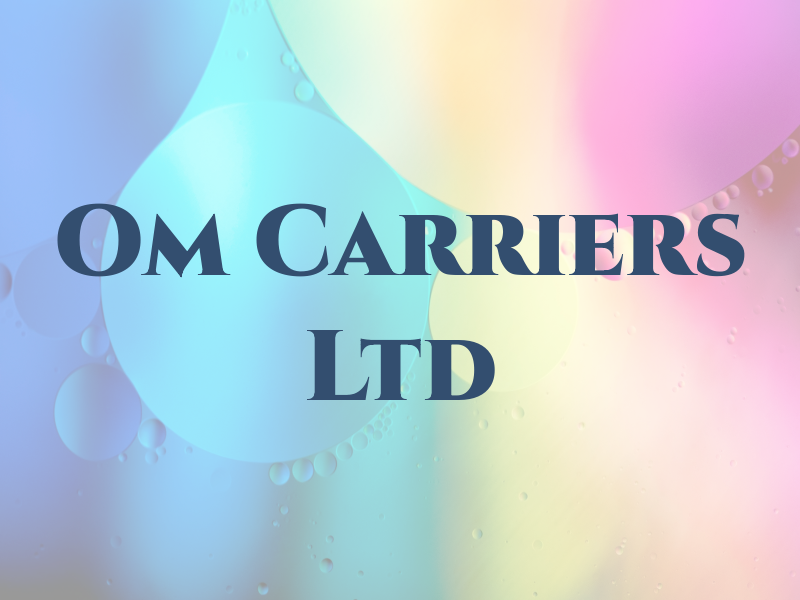 Om Carriers Ltd