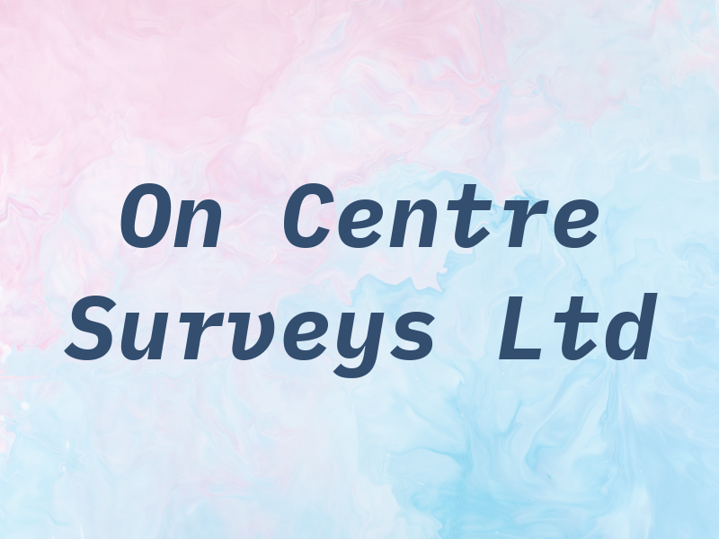 On Centre Surveys Ltd