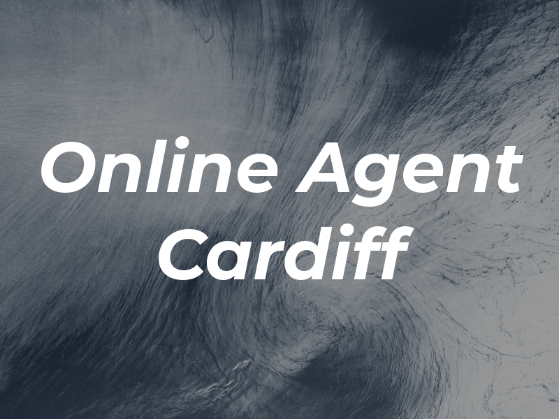 Online Agent Cardiff