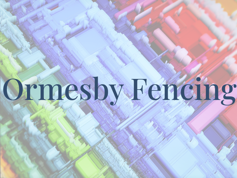 Ormesby Fencing
