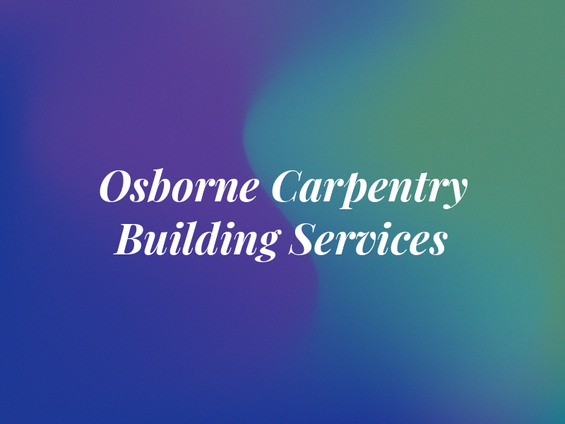 Osborne Carpentry & Building Services