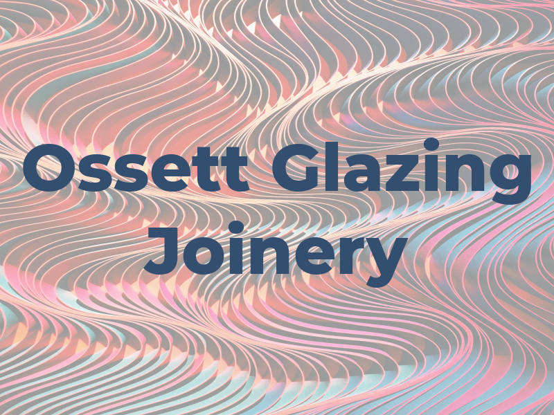 Ossett Glazing & Joinery