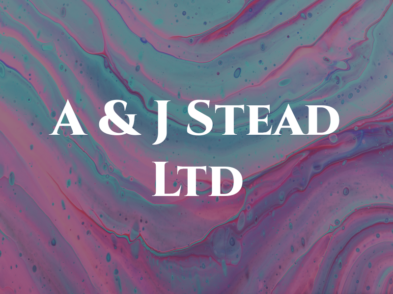 A & J Stead Ltd