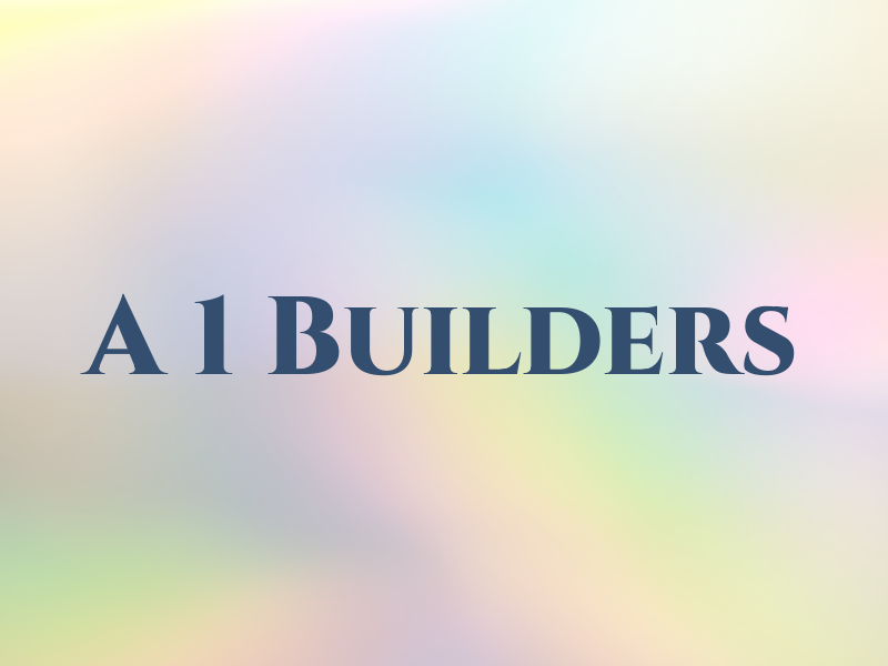 A 1 Builders