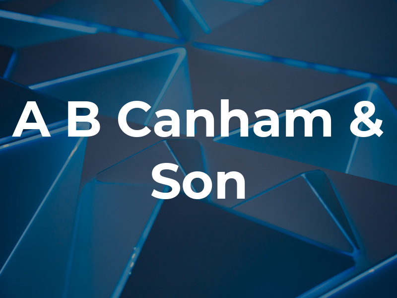 A B Canham & Son