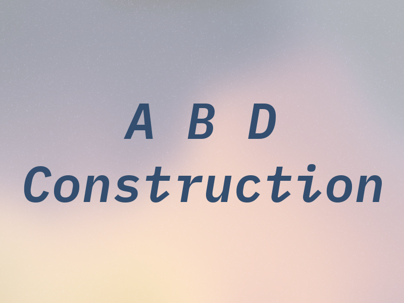 A B D Construction