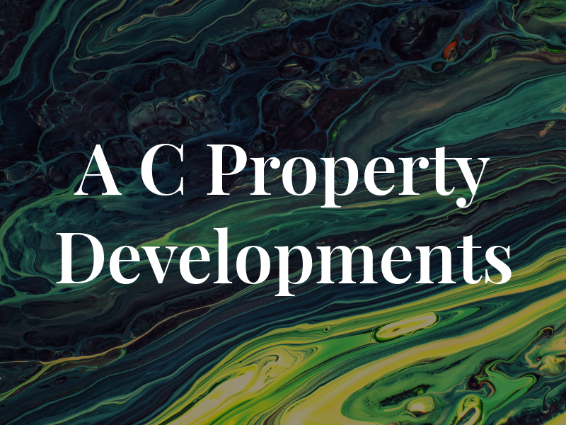 A C Property Developments