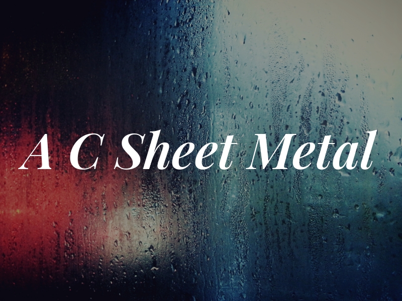A C Sheet Metal