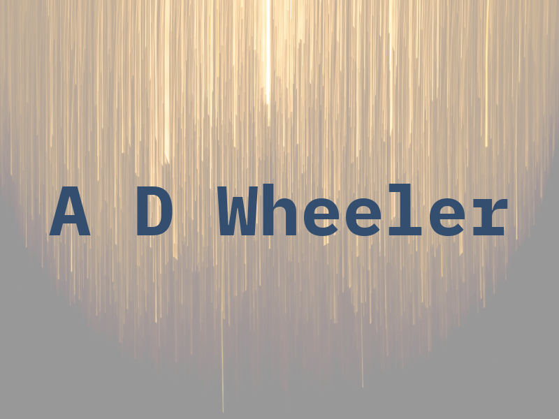 A D Wheeler