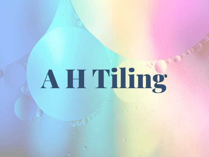 A H Tiling