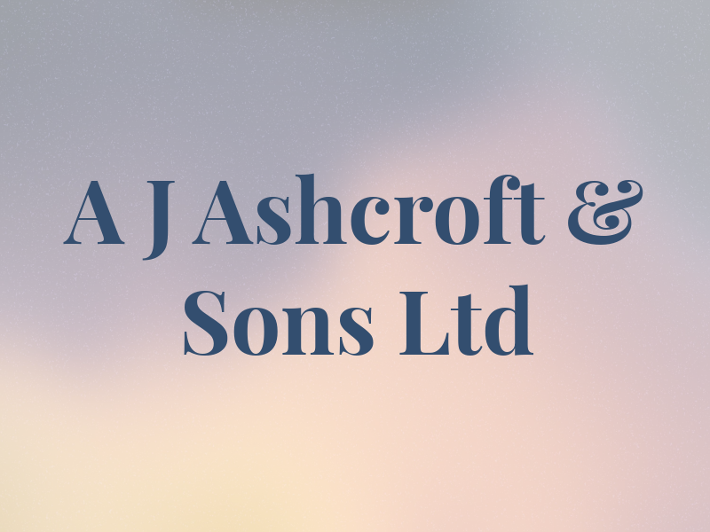 A J Ashcroft & Sons Ltd