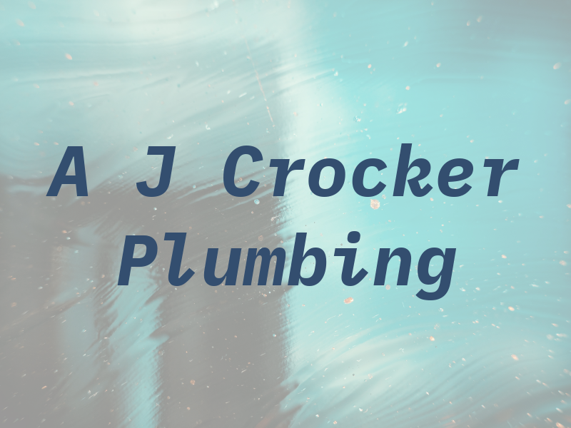 A J Crocker Plumbing