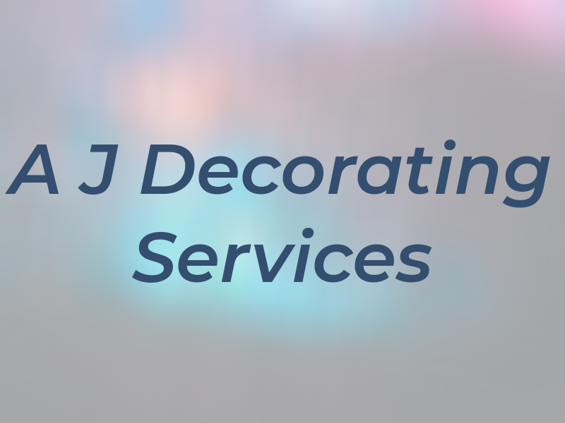 A J Decorating Services