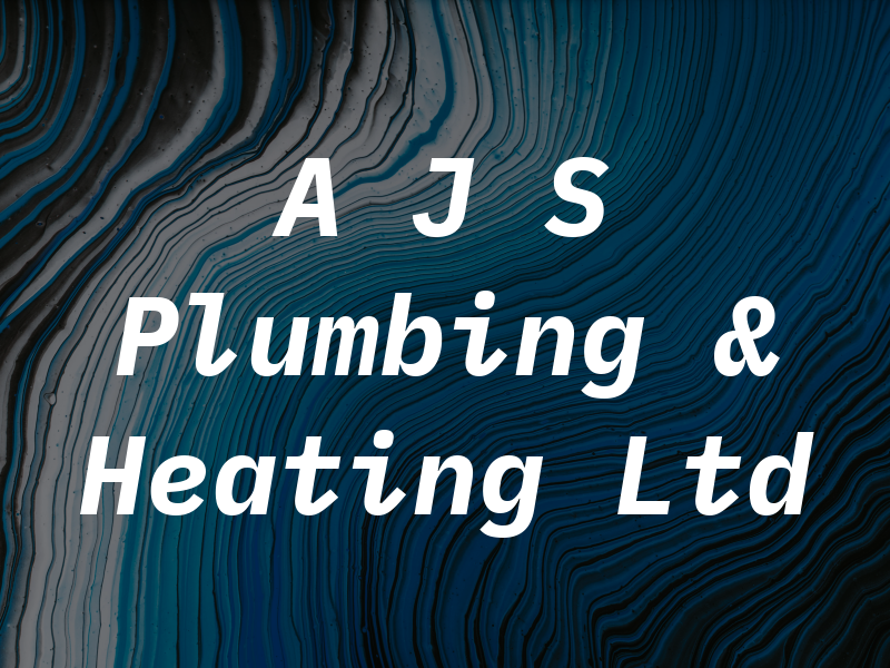 A J S Plumbing & Heating Ltd