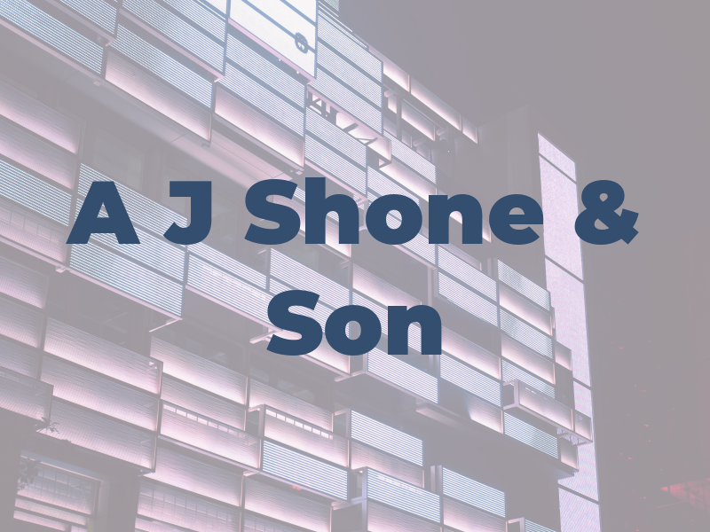 A J Shone & Son