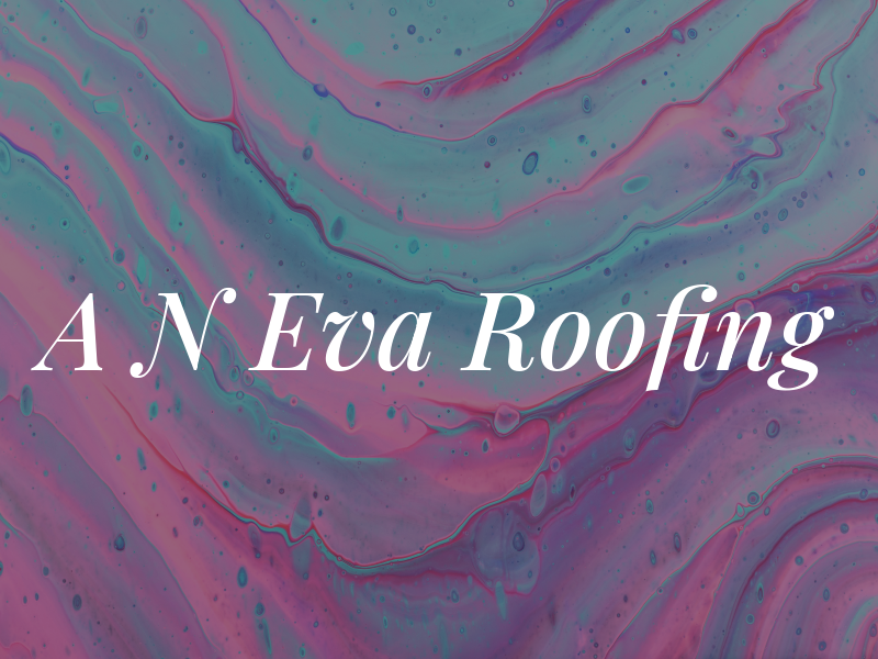 A N Eva Roofing