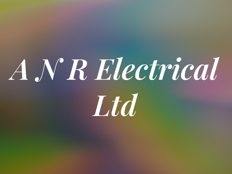 A N R Electrical Ltd