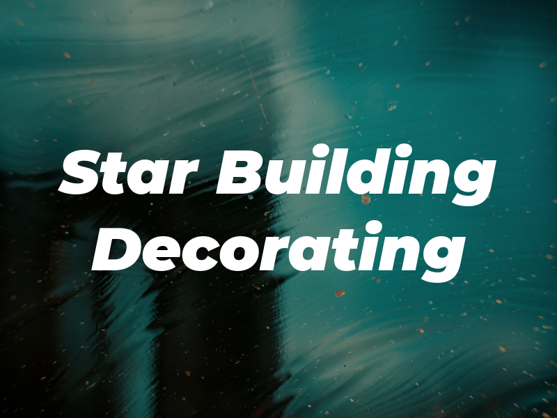 A Star Building and Decorating Ltd